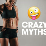 Top 50 Crazy Six-pack Getting Myths