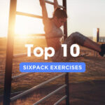 Top 10 Sixpack Exercises – Period.