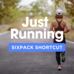 Get a Sixpack by Running, Just Running