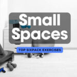 The Ultimate Six-Pack Exercises for Small Spaces
