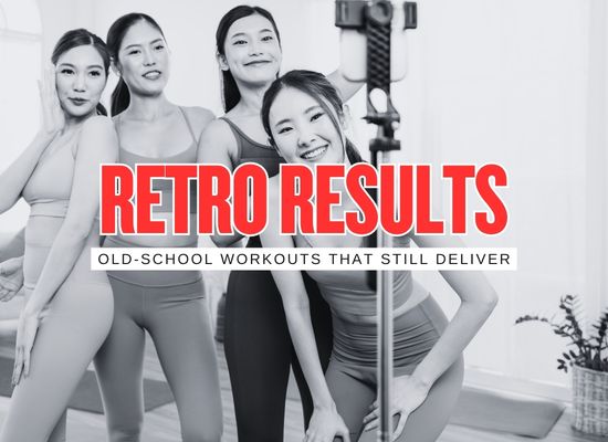 Old Retro Workout Programs That Still Deliver Serious Results