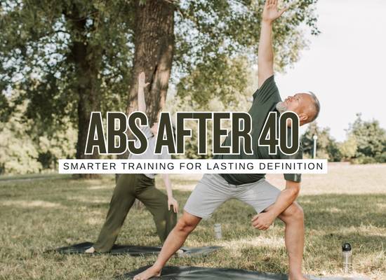 Abs After 40 The Training Changes That Keep Definition Real