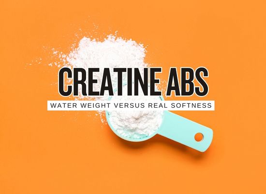 Creatine Made My Abs Disappear The Water Weight Truth