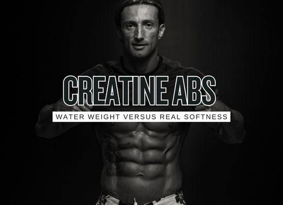 Creatine and Visible Abs: Does Water Weight Actually Make Your Six-Pack Look Softer?